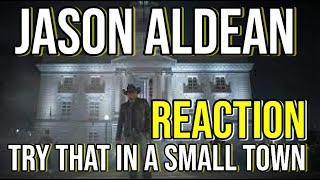 DJ Mann ReActs | Jason Aldean | Try That in A Small Town