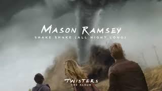 Mason Ramsey - Shake Shake (All Night Long) (From Twisters: The Album) [Official Audio]