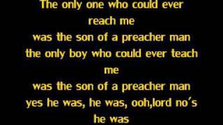 Son Of A Preacher Man- Dusty Springfeild (Lyrics)