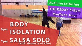 FREE live classes with La Suerte Dance School (Body Isolation, Salsa Solo) - 23.04.2020