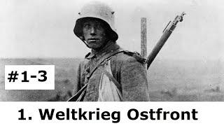 An der Ostfront im 1. Weltkrieg - Ein Zeitzeuge schildert seinen Kampf....