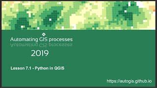 AutoGIS 2019 Lesson 7.1 Python in QGIS; building a simple python-based QGIS plugin