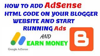 How to put AdSense code in your Blogger Website to start running Ads #googleadsense