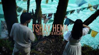 Tshay Hema - Tshewang P & Ayejamp [Official MV]