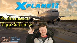 XPLANE12 | FPS BOOST | PERFORMANCE | TIPPs&TICKS | ALLE EINSTELLUNGEN