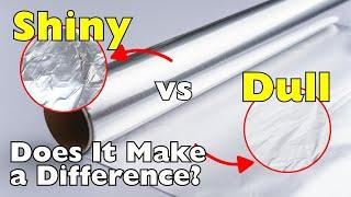 Why Is Aluminum Foil Shiny on One Side and Dull on the Other?