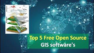 Top 5 Free Open Source GIS software's|5 best free GIS software's|Free Open Source GIS software's