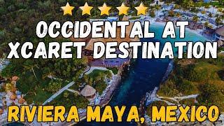 Occidental at Xcaret Destination - Riviera Maya, Mexico (All-Inclusive Resort)