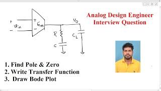 Analog Design interview_ Find poles,zero and Transfer function and Draw Bode Plot || Amit Bar
