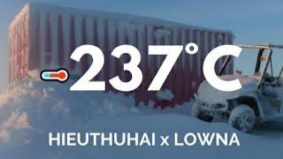 HIEUTHUHAI x LOWNA | -237°C [Lyrics Video]