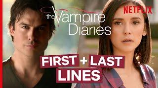 The Vampire Diaries - The First & Last Lines Spoken by Every Major Character | Netflix