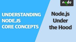 Node.js Under the Hood | Understanding Node.js Core Concepts FREE VERSION