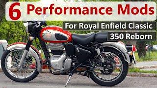 6 Performance Modifications that actually works | Royal Enfield Classic 350 reborn