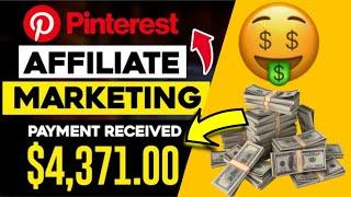 How to make over $4,371,00 with Pinterest affiliate marketing | make money online 