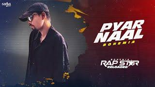 Pyar Naal Song - BOHEMIA | Rap Star Reloaded | Hip Hop Rap Song | New Punjabi Song 2024 #rsr