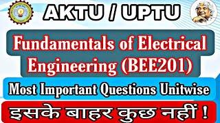 Aktu Fundamentals of Electrical Engineering (BEE201) | Electrical Engineering important ques. Aktu |