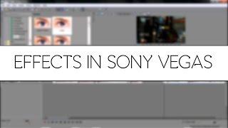 ЭФФЕКТЫ В SONY VEGAS ДЛЯ МУВИКОВ / EFFECTS IN SONY VEGAS