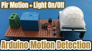 Arduino with Pir Motion Sensor | Control Your Room Light by Motion Detection