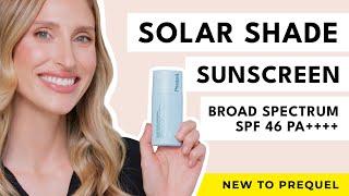 I'm Launching a NEW Sunscreen! Prequel's NEW Solar Shade Sunscreen Broad Spectrum SPF 46