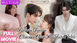 【FULL】She died in his arms on their wedding day—reborn, he defies fate to win her again!