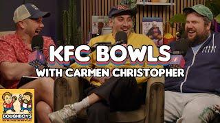 KFC Bowls with Carmen Christopher