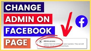 How To Change An Admin On A Facebook Page? [in 2024]