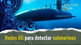 Redes 6G para detectar submarinos