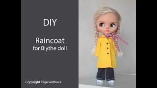 Raincoat for Blythe. Плащ для Блайз