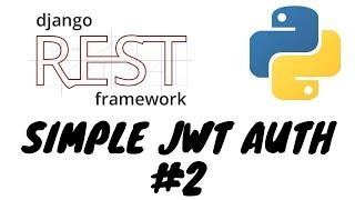 Django CRUD API w/ Django Rest Framework | Simple JWT authentication w/ tokens