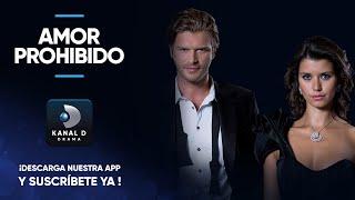 Amor Prohibido | SERIES COMPLETAS | APP KANAL D DRAMA