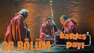 Kardeş Payı 26.Bölüm (Bipsiz Versiyon)