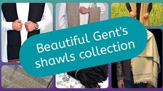 Beautiful gent's shawls collection/Ideal Fashion corner 