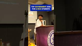 Top Government Jobs for B.Tech Students 2025 