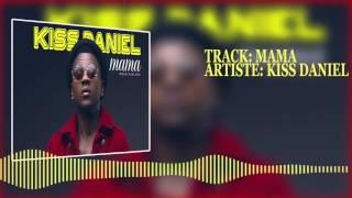 Kiss Daniel | Mama [Official Audio], Kizz Daniel