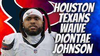 Houston Texans WAIVE DIONTAE JOHNSON! Injury Report VS Chiefs!