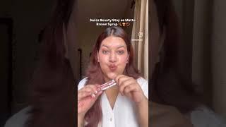 Swiss Beauty Stay on Matte lipstick review- Brown Syrup #swissbeauty #brownlipstick #mattelipstick
