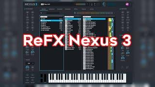 reFX Nexus 3 Review - New FL Studio/Logic Pro X/Ableton Live Plugin