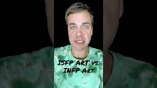 ISFP art vs. INFP art #isfp #infp #art #16types