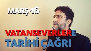 TARİHİ ÇAĞRI: VATANSEVERLER HAREKETİ - MARŞ-16