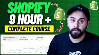 Shopify Full Course | Learn Shopify from Beginner to Advanced Level | (9+ Hours)