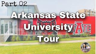 Arkansas State University Tour - PART 02