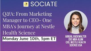 Marketing Manager to CEO at Nestle Health Science: Sociate Q&A with Abigail Buckwalter, CBS MBA Alum