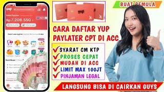 Cara Daftar Yup Paylater Terbaru | Cara Pinjam Uang di Yup Paylater - Pinjaman online