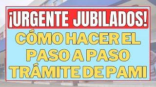  PASO a PASO del NUEVO TRAMITE de PAMI por los medicamentos GRATIS JUBILADOS y pnc puam Anses