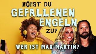 Hörst du gefallenen Engeln zu? | Wer ist Max Martin?