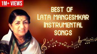 Best Of Lata Mangeshkar Instrumental Songs | Hits of Lata Mangeshkar