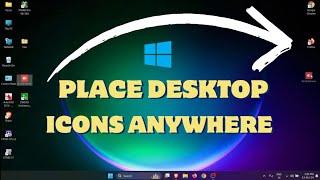 How to Place Desktop Icons Anywhere in Windows 11 | Windows Tips and Tricks