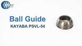 KAYABA PSVL 54 Hydraulic Pump Spare Parts   Ball Guide