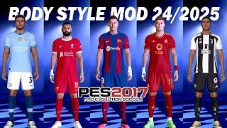 PES 2017 NEW BODY MOD 24/2025 FOR ALL PATCH