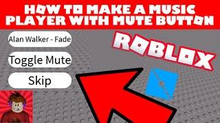 How To Make A Music Player With Mute & Skip Button | Roblox Studio Tutorial